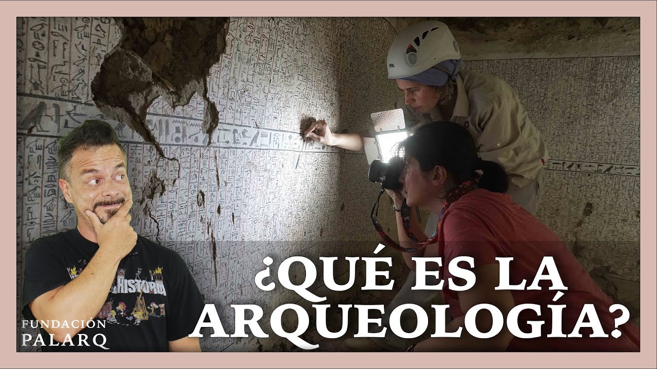 &iquest;Qu&eacute; es la Arqueolog&iacute;a? &iquest;Qu&eacute; hace una Arque&oacute;logo? &iquest;Cu&aacute;ntas subdisciplinas existen?