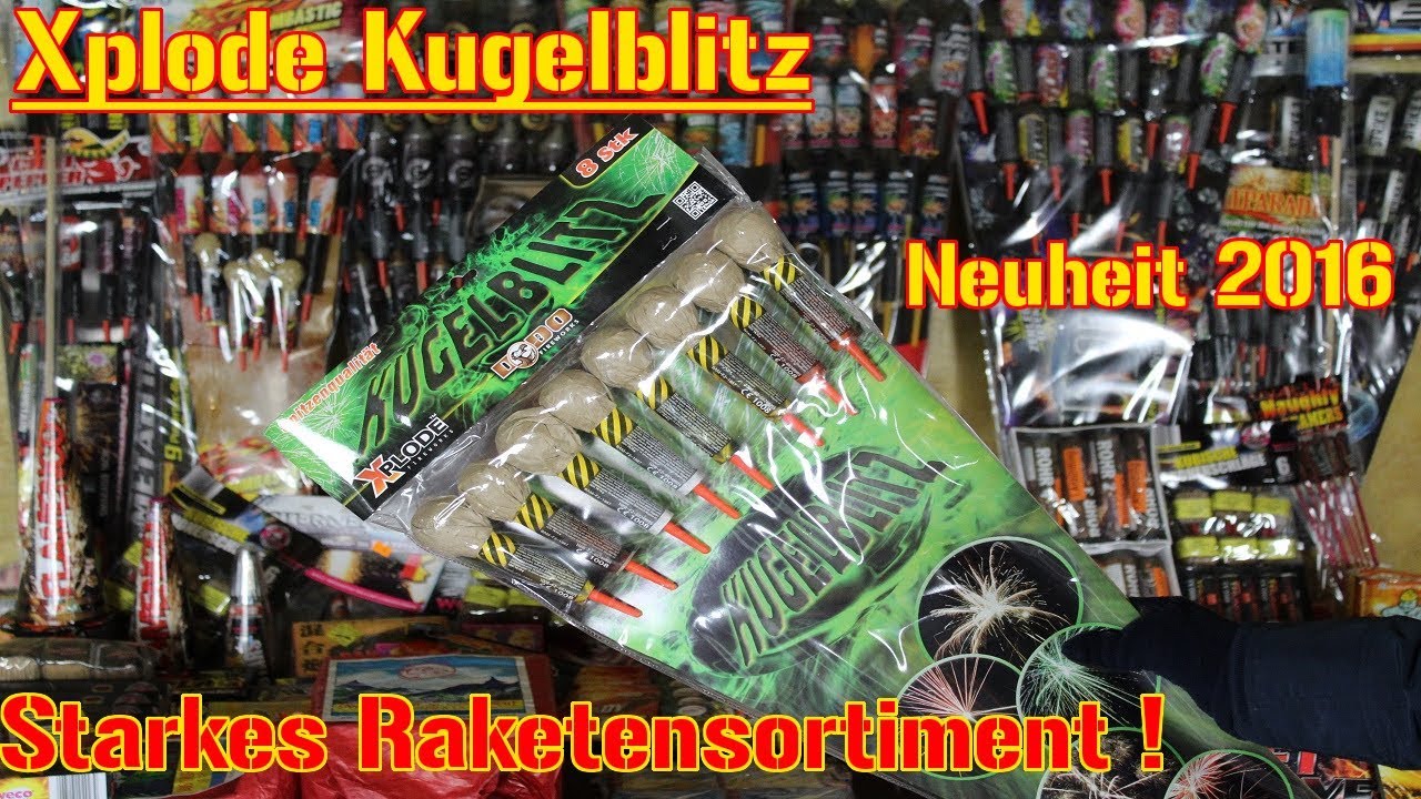 XPLODE Kugelblitz 2016 | Raketensortiment | FETTE Raketen !!!