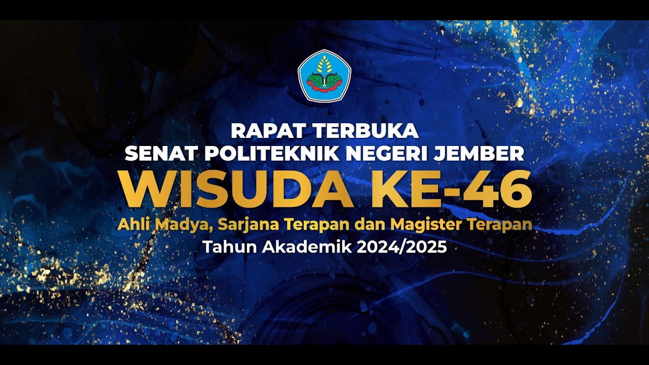 WISUDA KE-46 HARI 1 POLITEKNIK NEGERI JEMBER