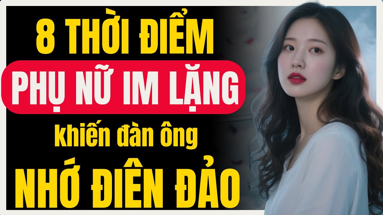 8 Thời điểm im lặng khôn ngoan làm đàn ông phát điên vì nhớ bạn