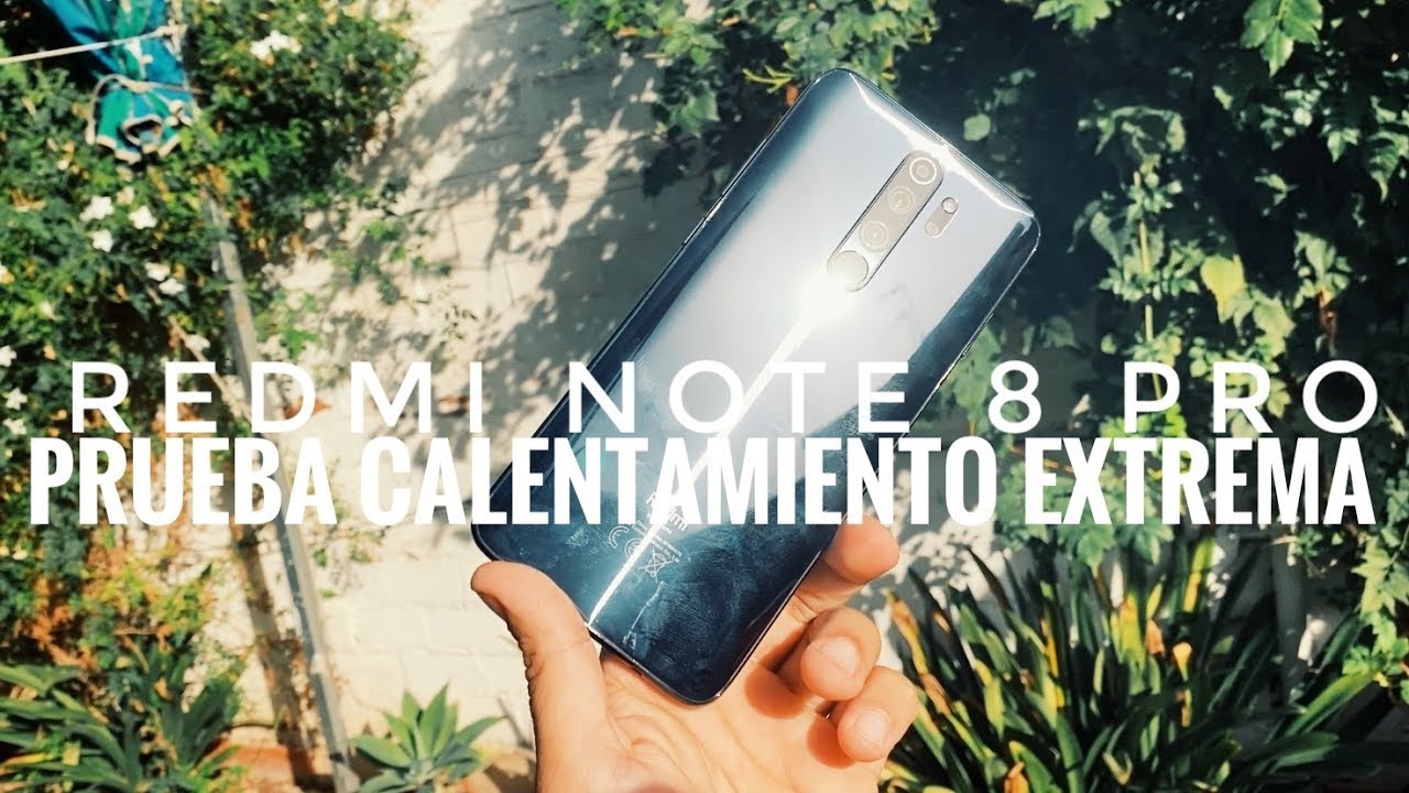 &iquest;Se calienta el Redmi Note 8 Pro?