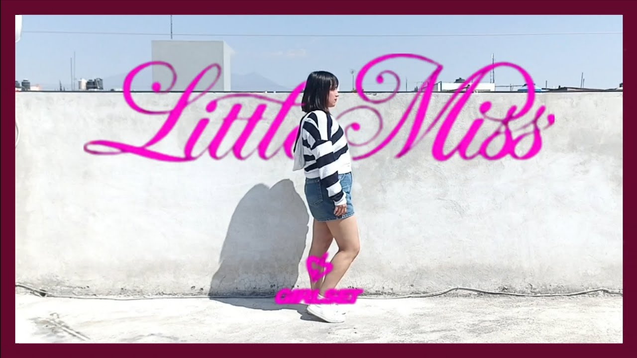 GIRLSET | LITTLE MISS | DANCE COVER ⭐