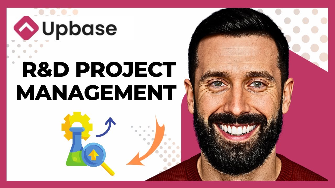 How To Use UPBASE For R&D Project Management (Complete 2025 Guide)