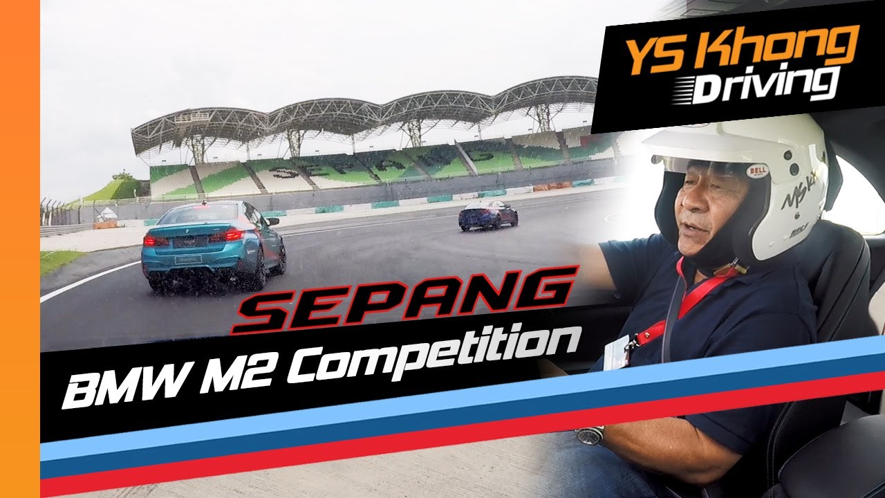 Taming the BMW M2 Competition on Sepang Circuit | YS Khong Driving