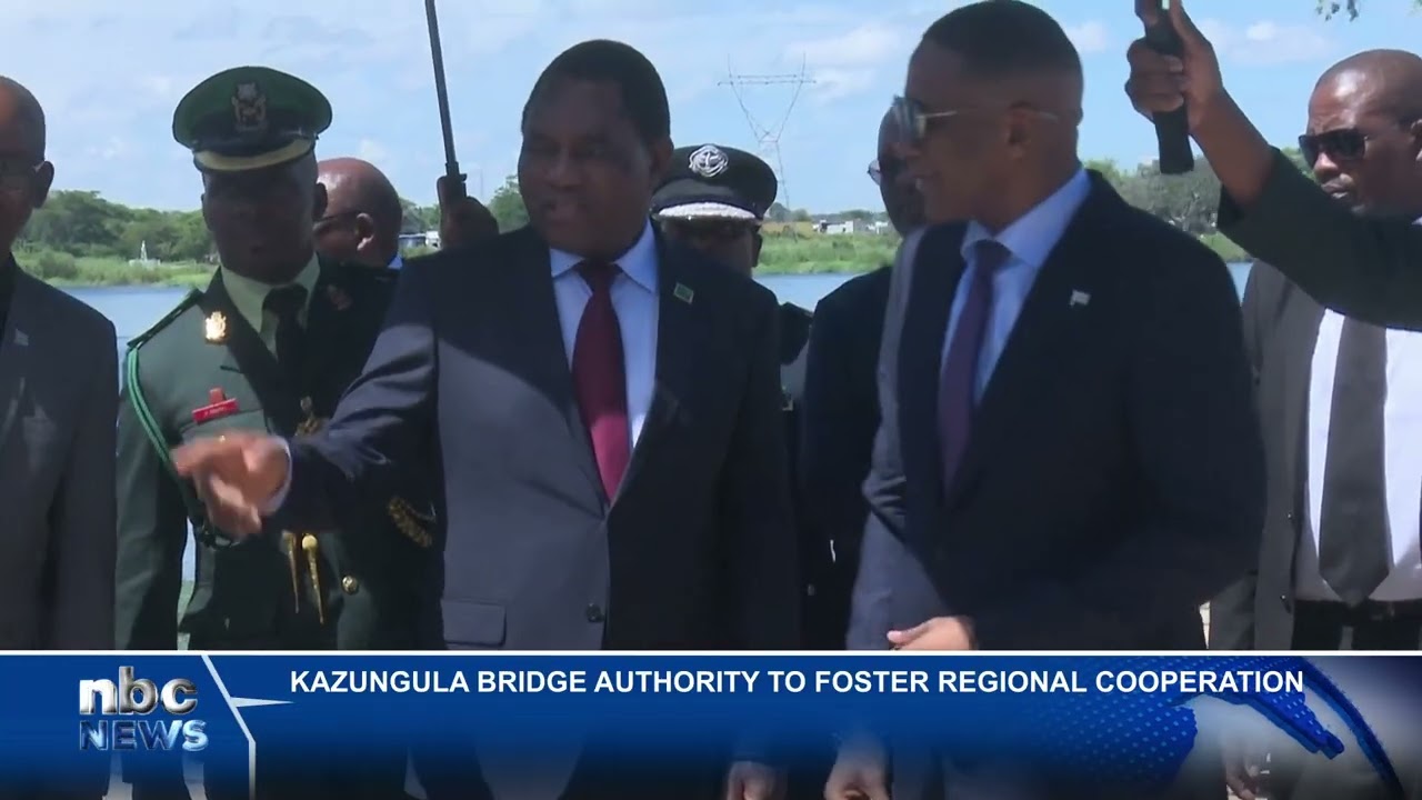 Boko & Hichilema launch Kazungula Bridge Authority - nbc