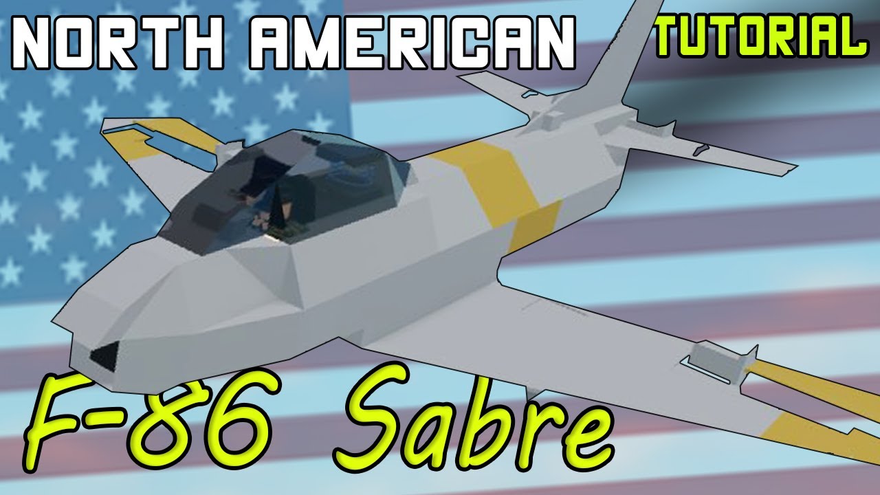 North American F-86 Sabre | Plane Crazy - Tutorial