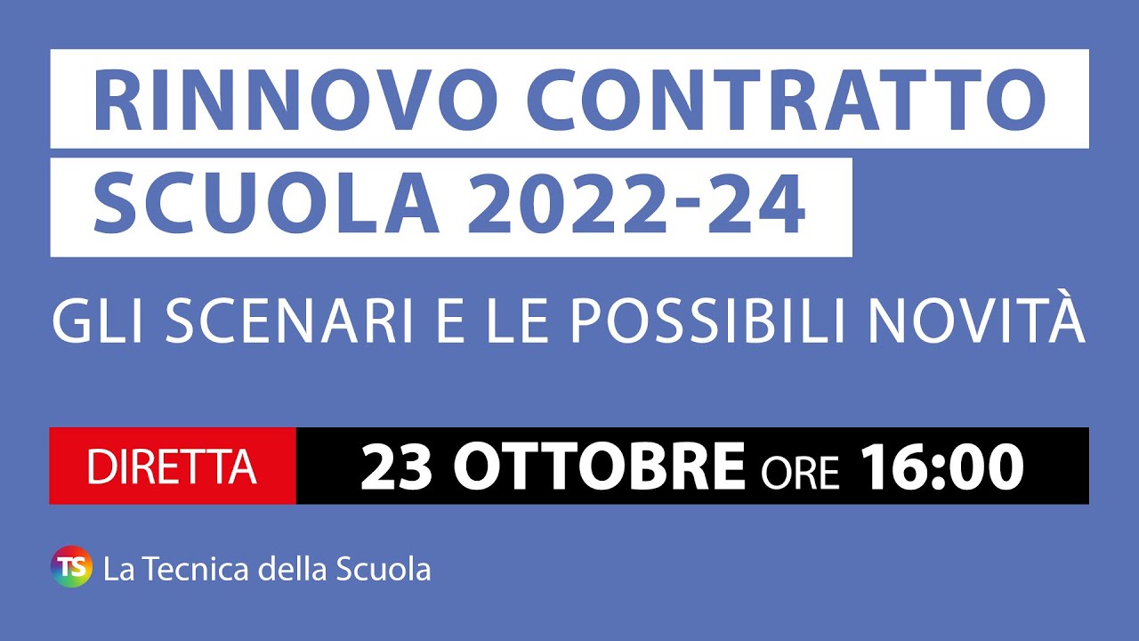 Rinnovo contratto scuola 2022-24, gli scenari e le possibili novità