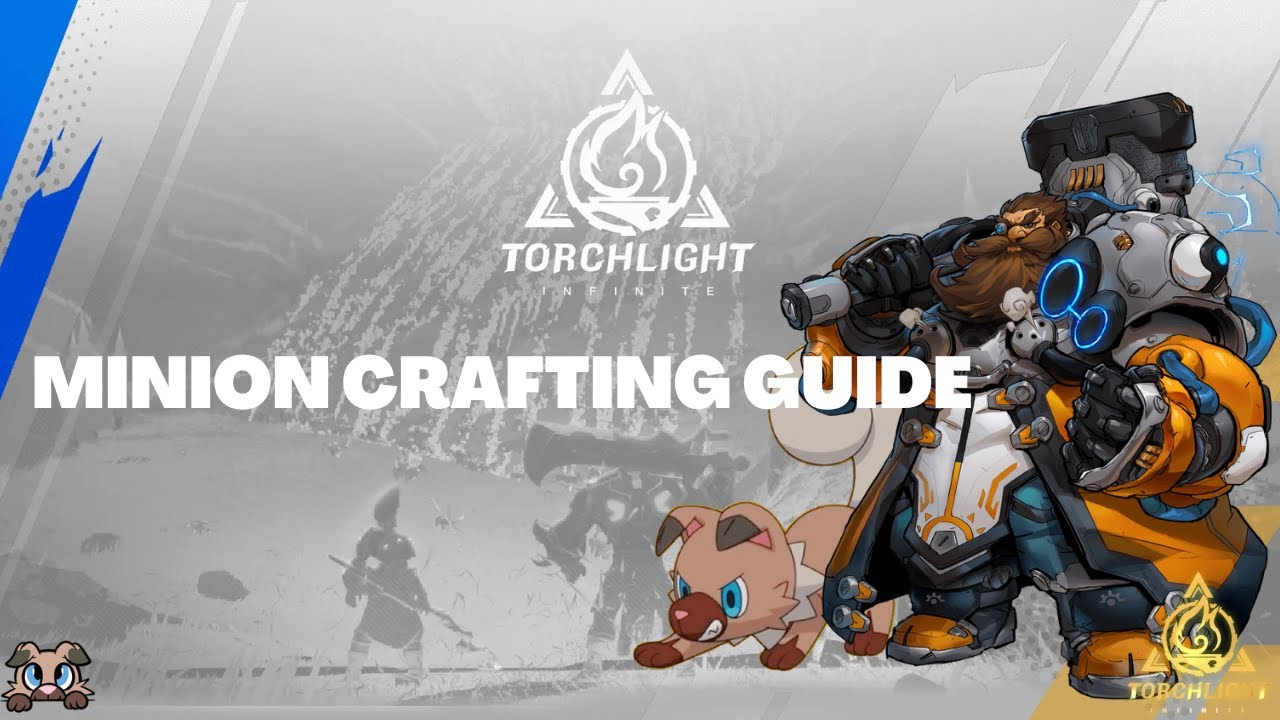 HOW TO CRAFT MINION GEAR? I made a document for minion crafting... | Torchlight infinite guide