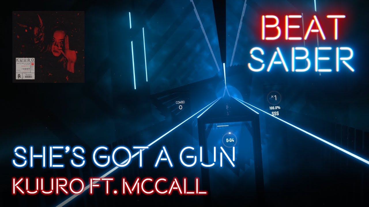 [Beat Saber] KUURO - She's Got a Gun (feat. McCall)