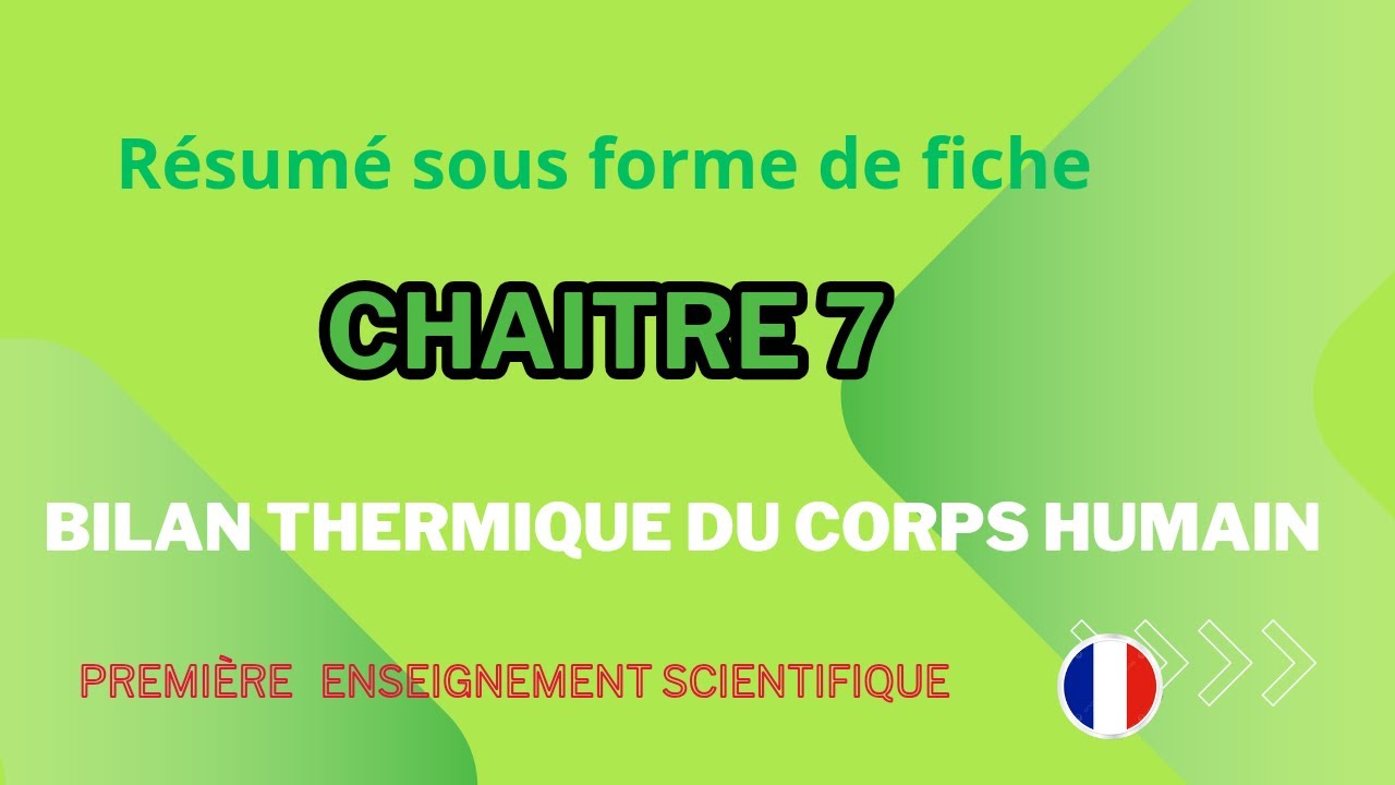 Chapitre 7 : le bilan thermique du corps humain :