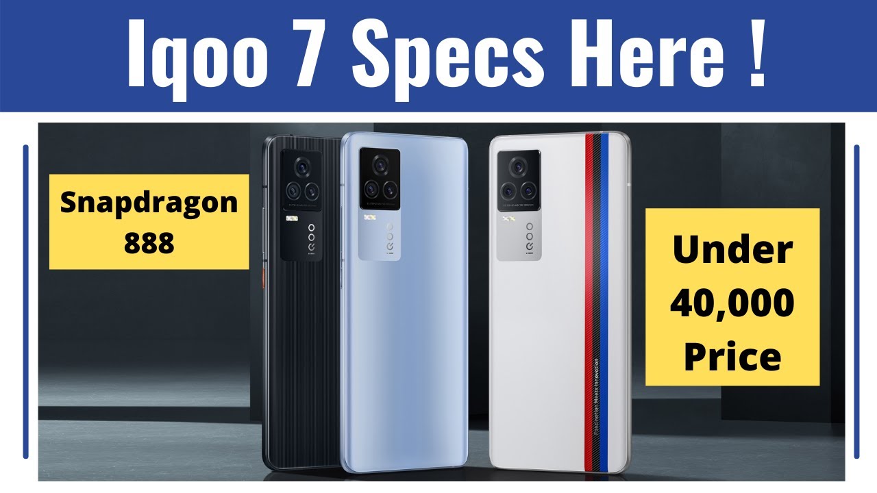 IQOO 7 Specifications 🔥 Under 40,000 Price ⚡ SD 888 ⚡ 120W Charging ⚡ 5G