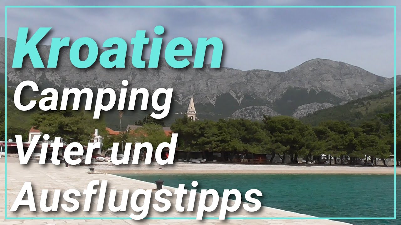 Campingplatz Viter Kroatien, Ausflugstipps