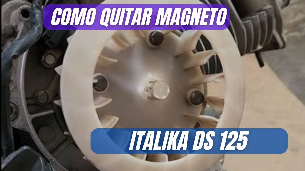 Italika DS 125 como quitar magneto