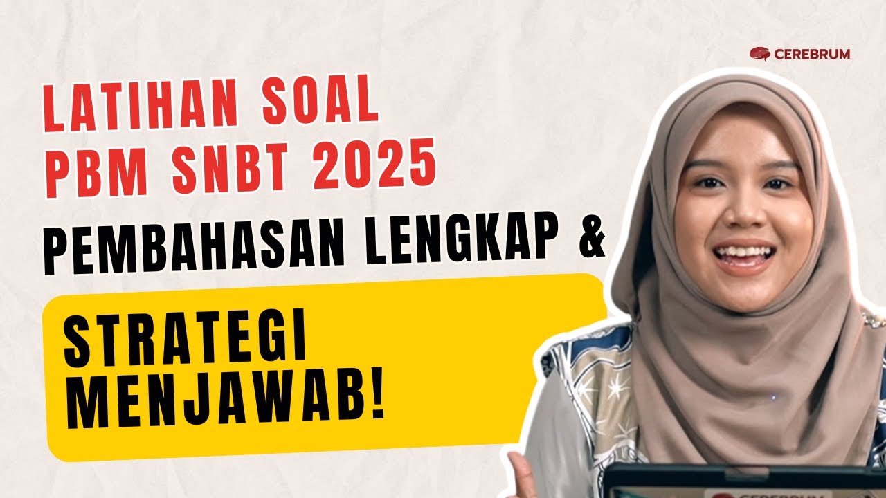 Latihan Soal PBM SNBT 2025 – Pembahasan Lengkap & Strategi Menjawab!