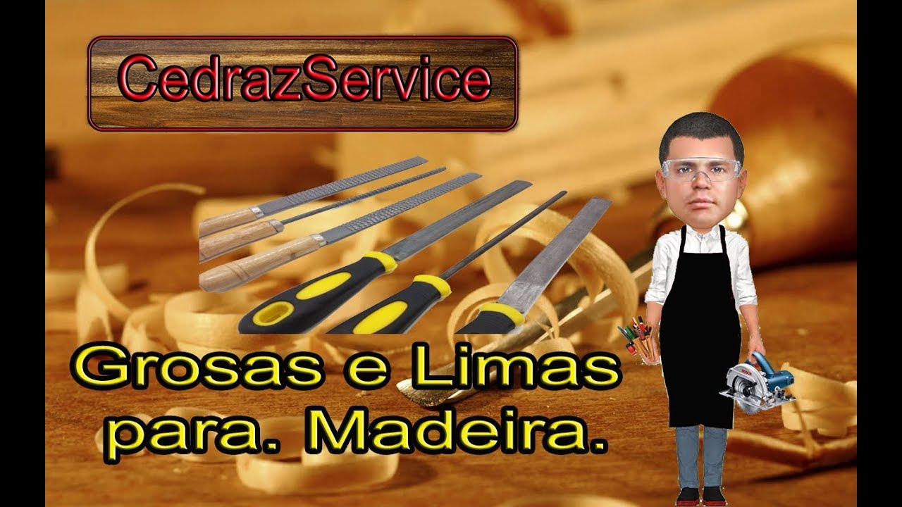 Grosas e Limas para Marcenaria