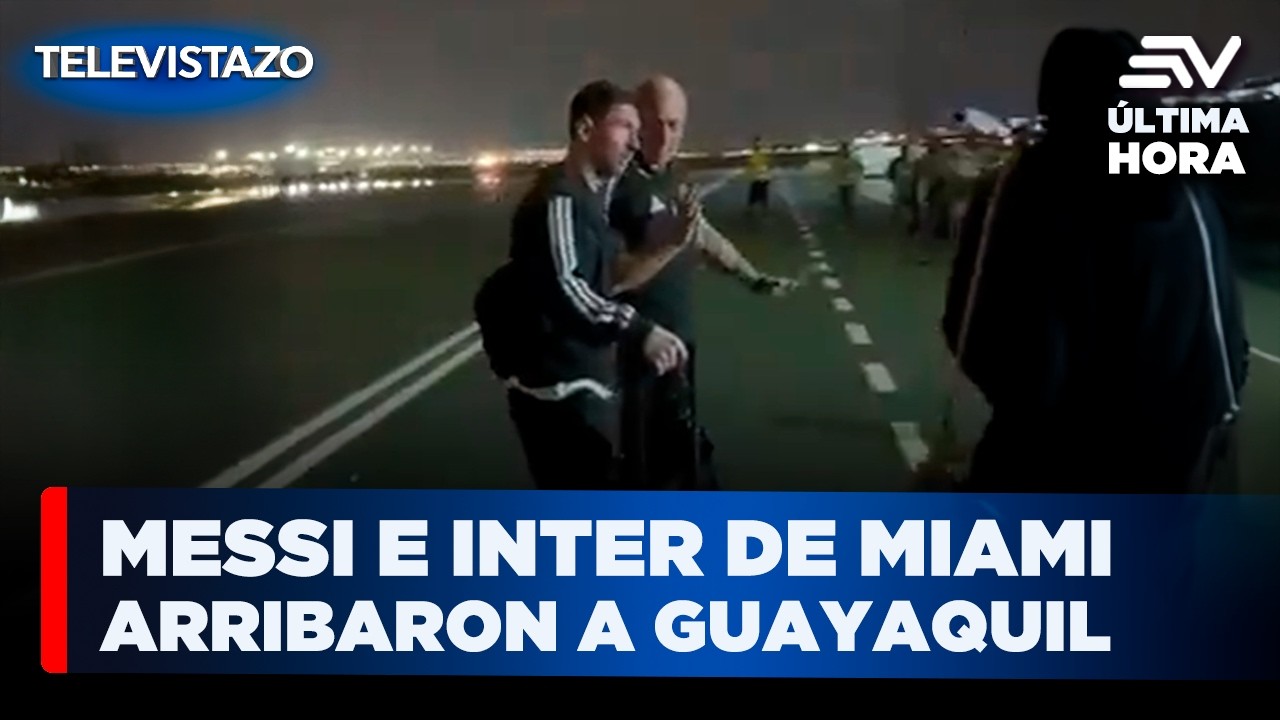 Messi y el Inter Miami ya están en Guayaquil para disputar el partido de la historia | Televistazo