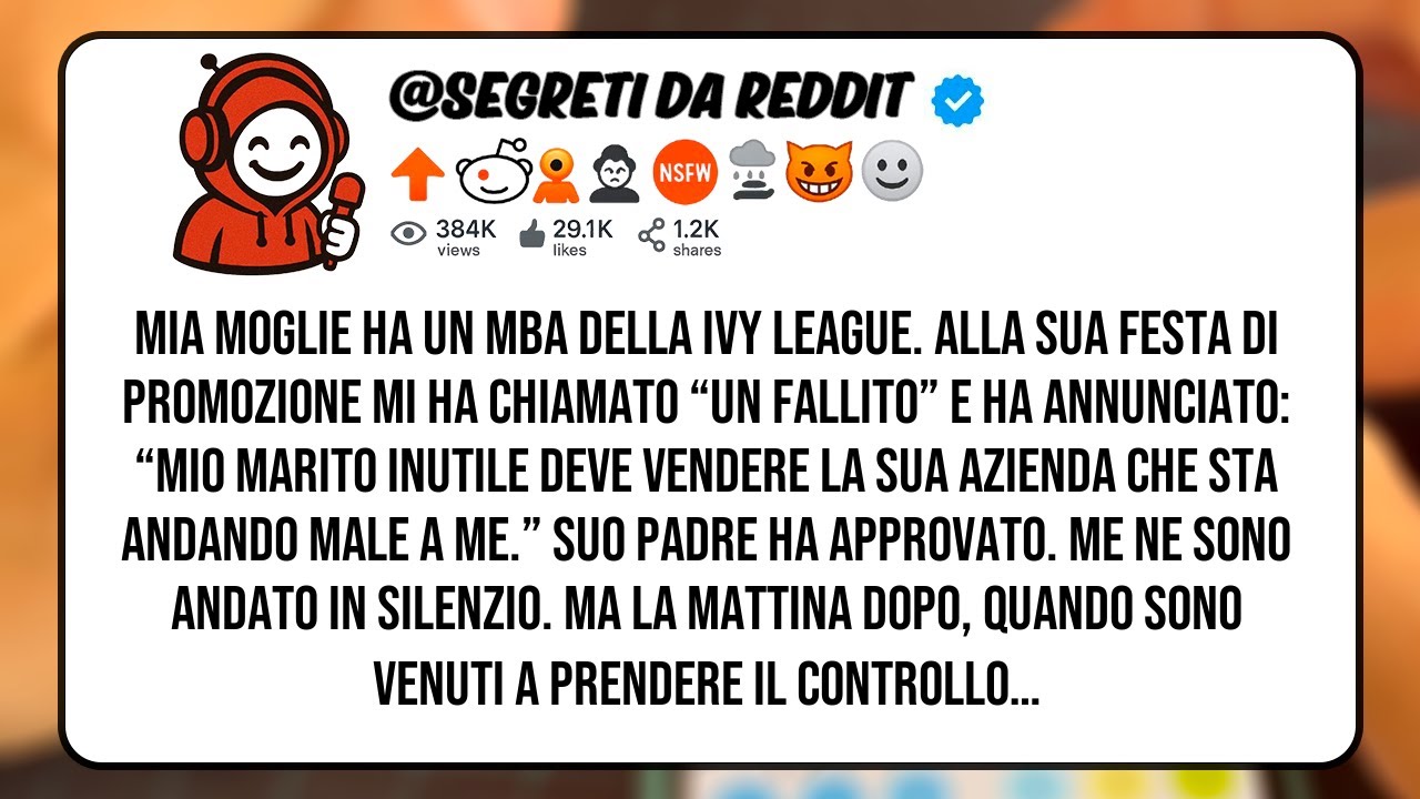 Mia moglie (MBA Ivy League) mi umilia: “Vendimi la tua azienda”. Il giorno dopo… shock.