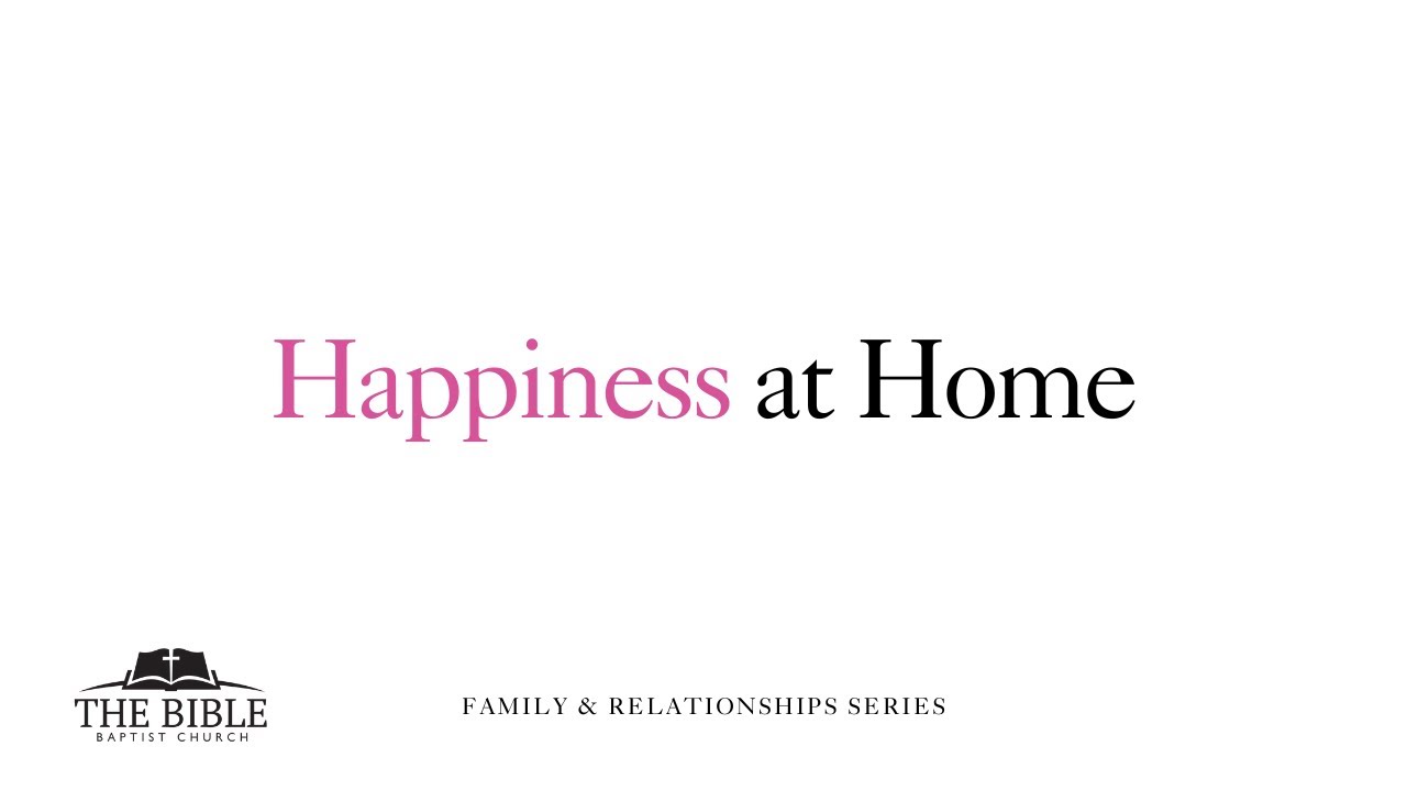 Happiness at Home | Family and Relationships - Lesson 20
