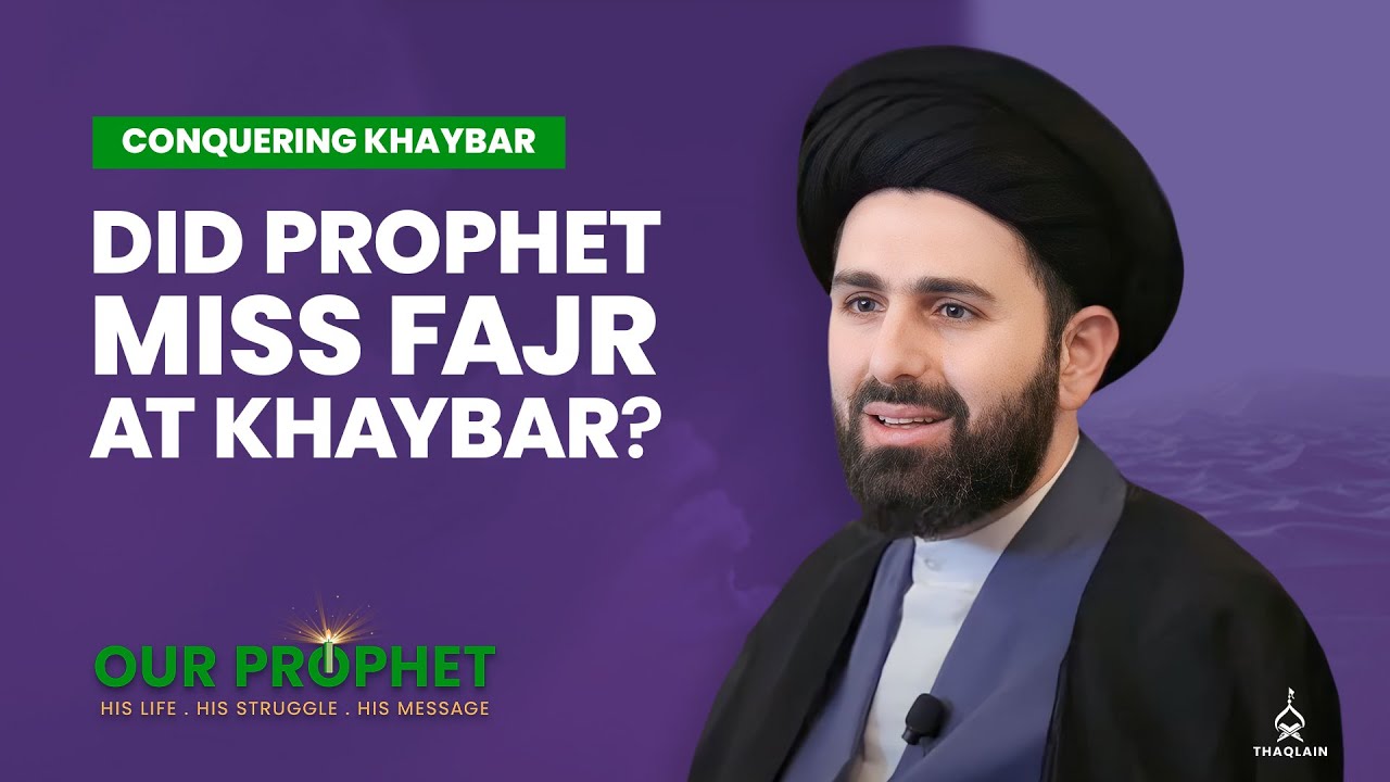 353: Prophet Missing Fajr Prayer: Shia Version vs Sunni Version | Our Prophet