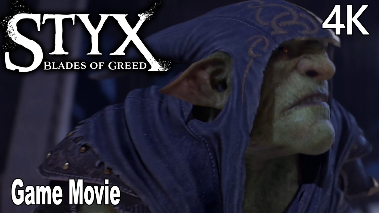 Styx Blades of Greed All Cutscenes Game Movie 4K