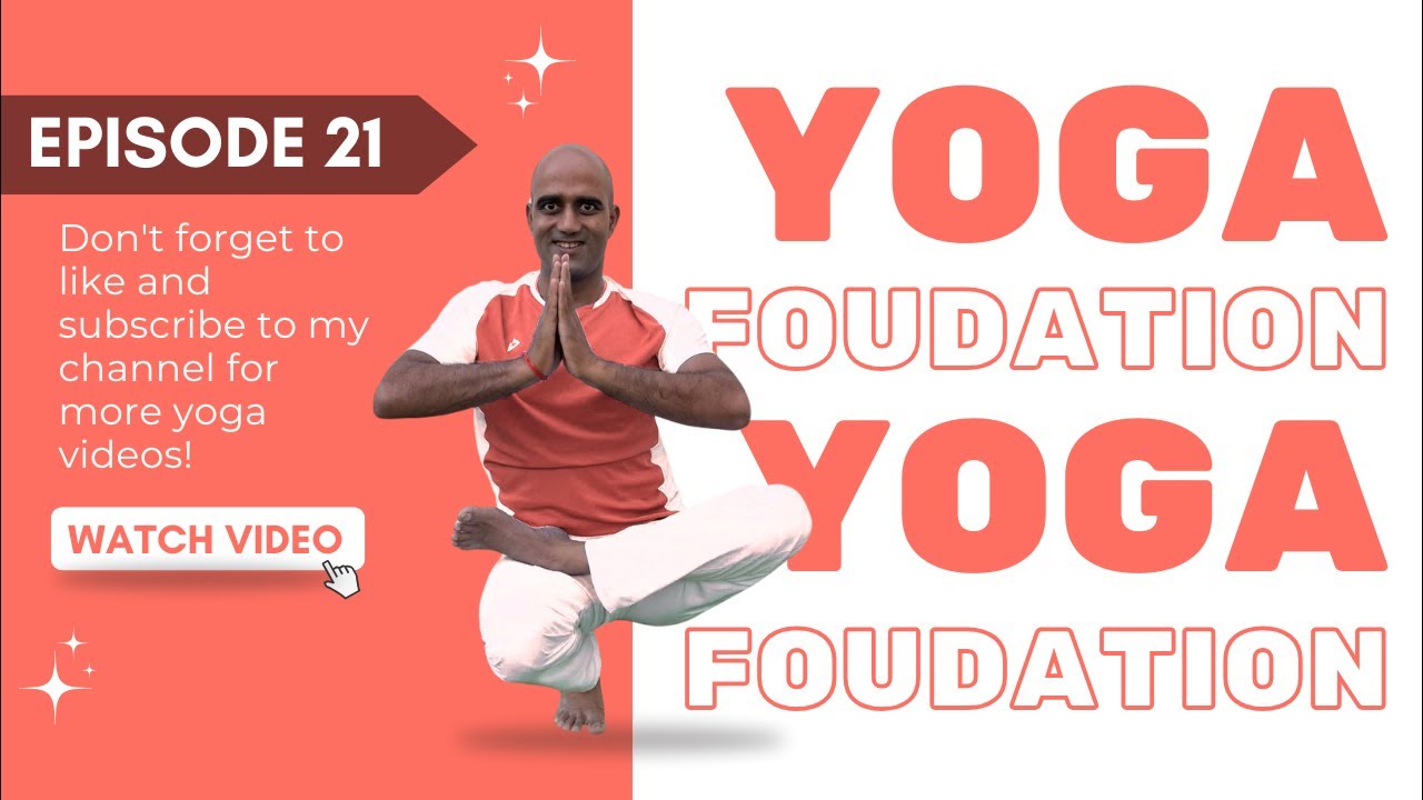 🔴Ep.(21) Yoga Foundation Daily Practice || मोटापा, डायबिटीज, कब्ज़ के लिये रामबाण है यह योग आसन