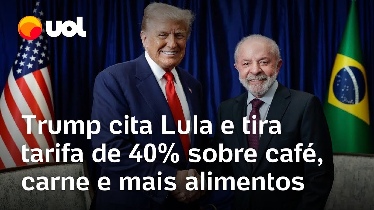 Trump retira tarifas de carne, café e outros produtos brasileiros; Lula comemora: 'estou feliz'
