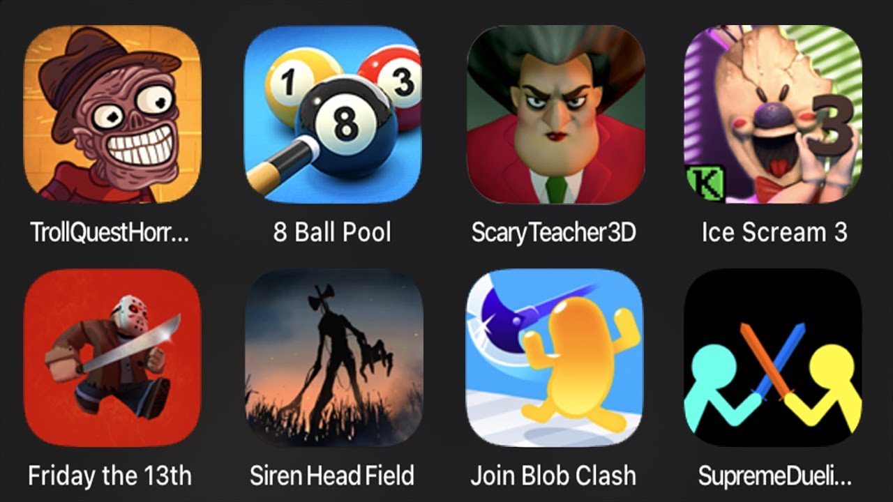 Troll Quest Horror 2,8 Ball Pool,Scary Teacher 3D,Ice Scream 3,Friday The 13th,Siren Head Field,...
