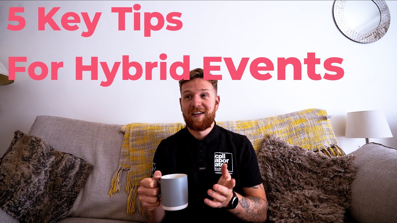 5 Tips for better hybrid events