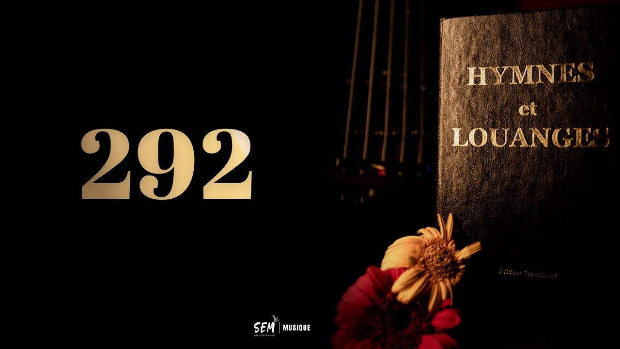 Hymnes & Louanges - 292 - Jésus mon espérance