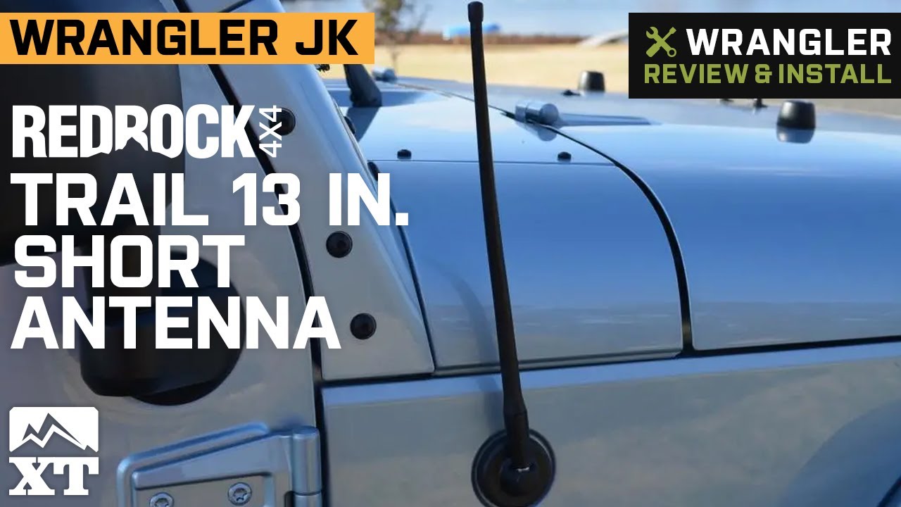 Jeep Wrangler JK RedRock 4x4 Trail 13 in. Short Antenna Review & Install