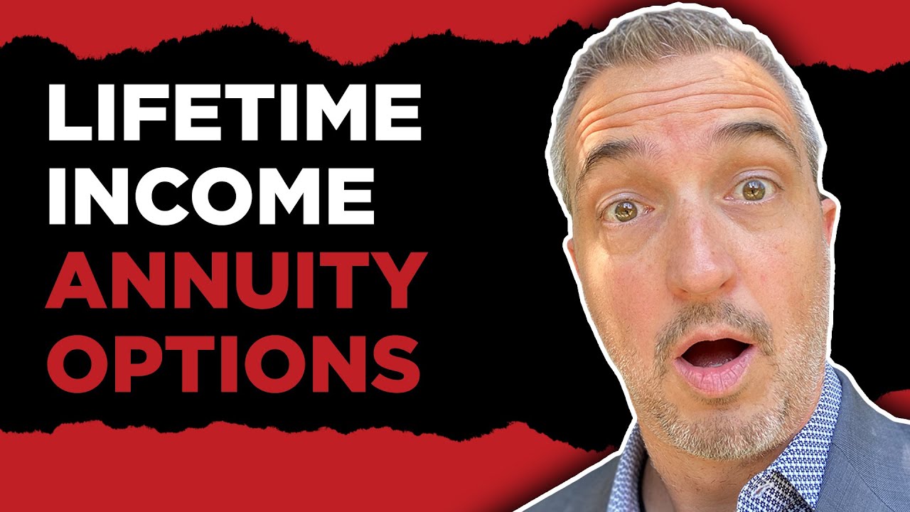 Lifetime Income Annuity Options