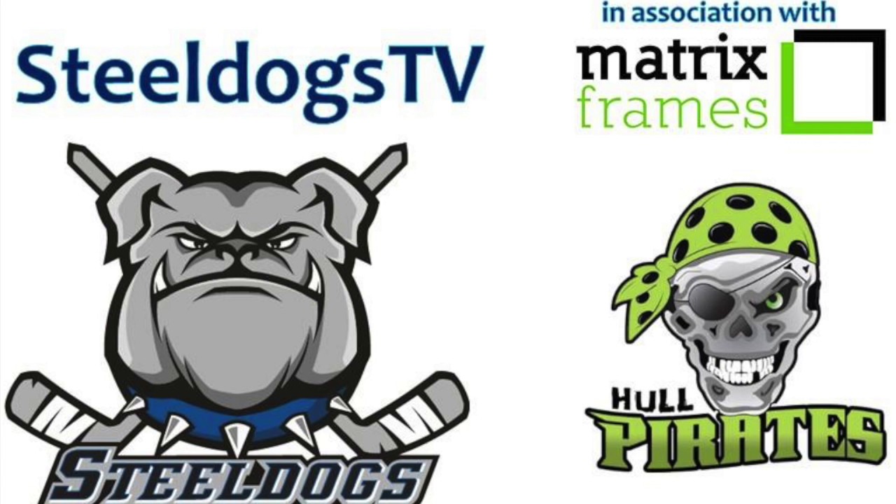 SteeldogsTV: Sheffield Steeldogs vs Hull Pirates February 9th 2020