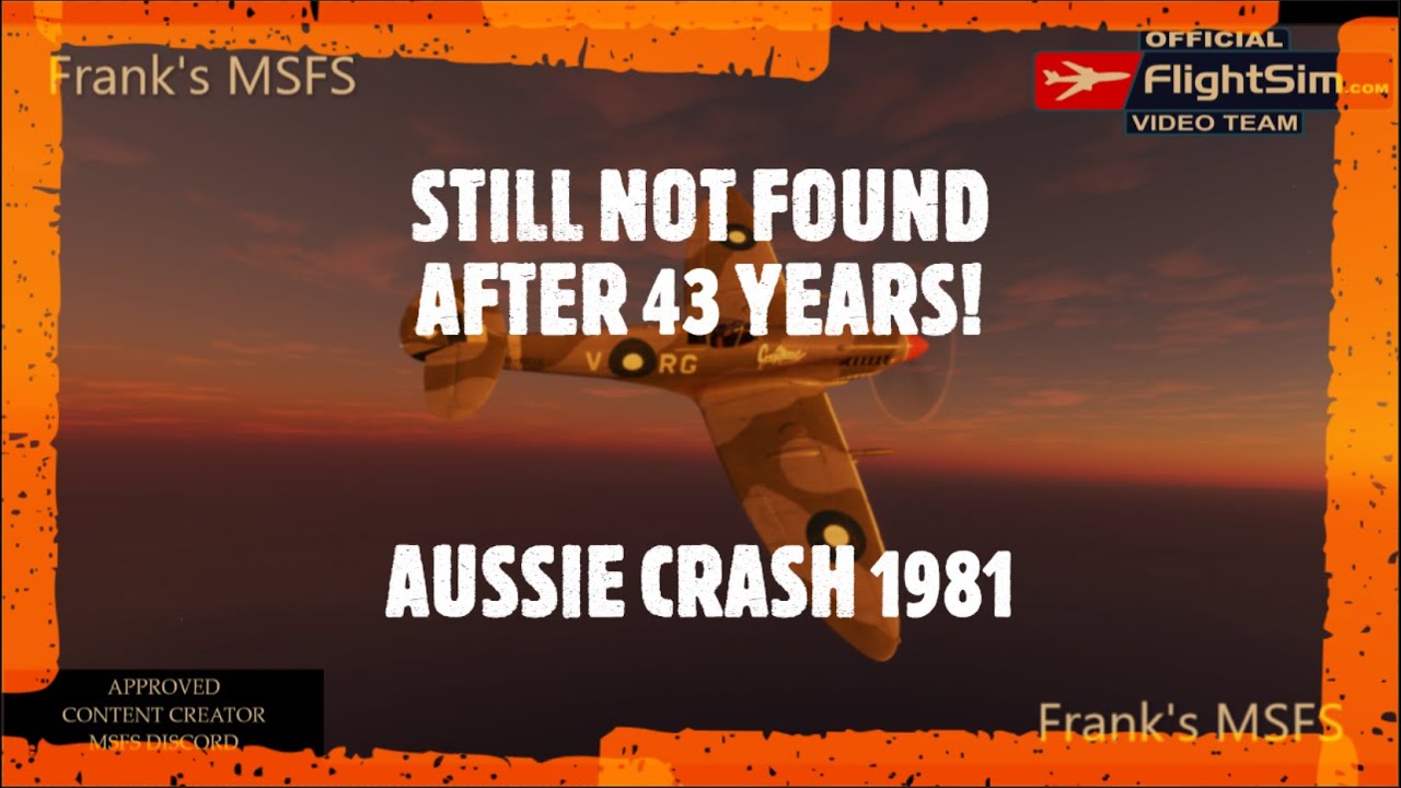 Still Not Found After 43 Years - Aussie Crash 1981 (MSFS)