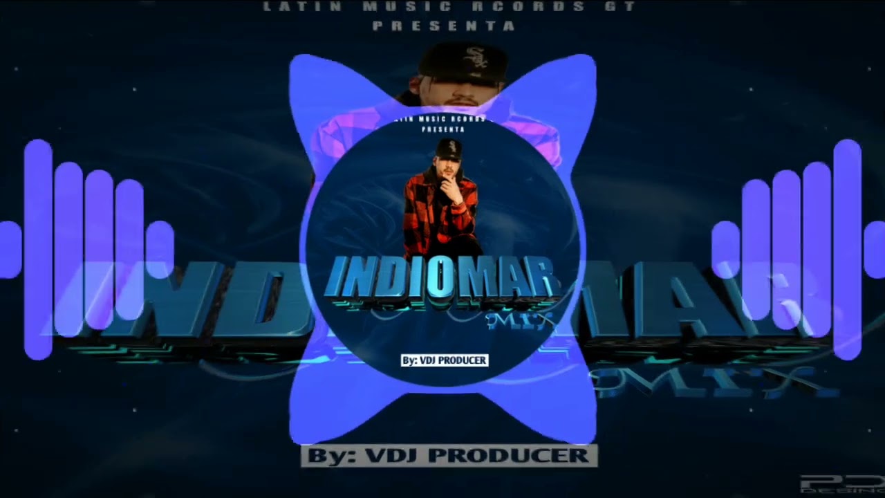 Indiomar Mix 2022 LMR @latinmusicrecordsgt by @vdjproducerID