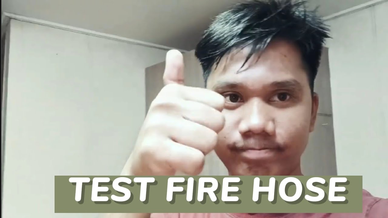 Bagaimana cara melakukan Test pada Fire hose atau selang pemadam diatas kapal || FIRE HOSE TEST