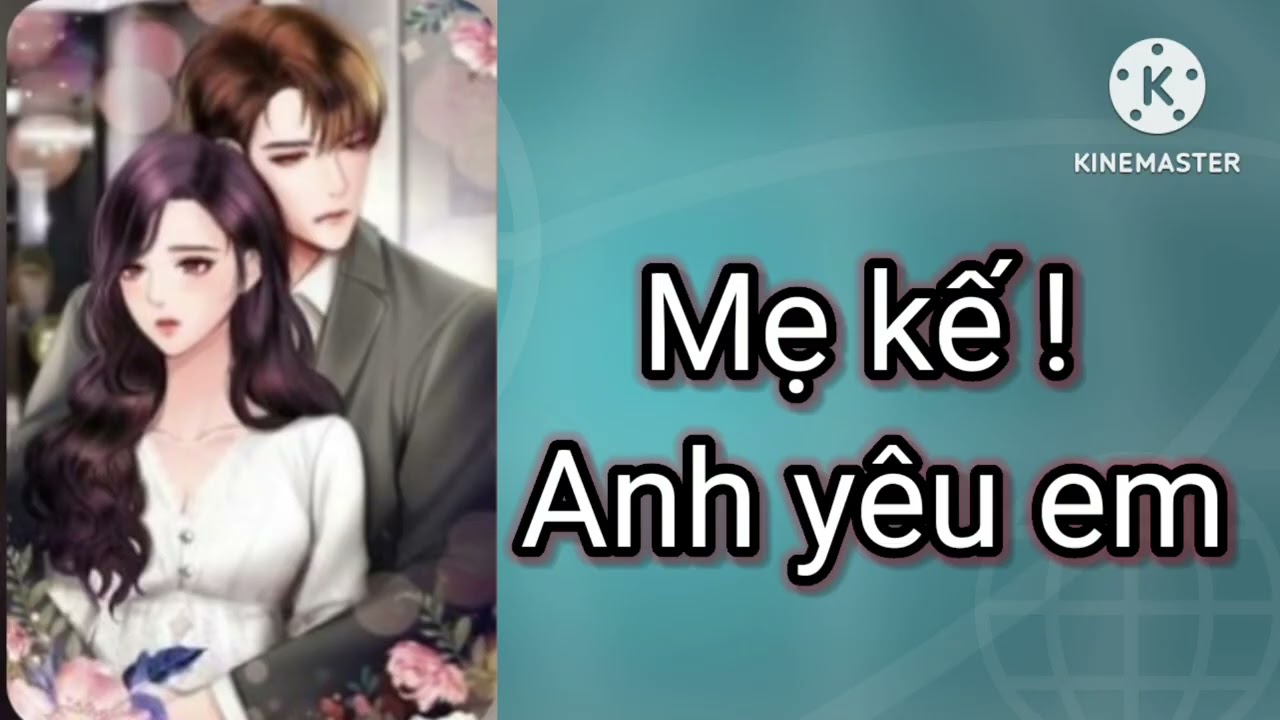 Mẹ kế ! Anh yêu em - Tập 41 - 60 - Loài rắn Taipan