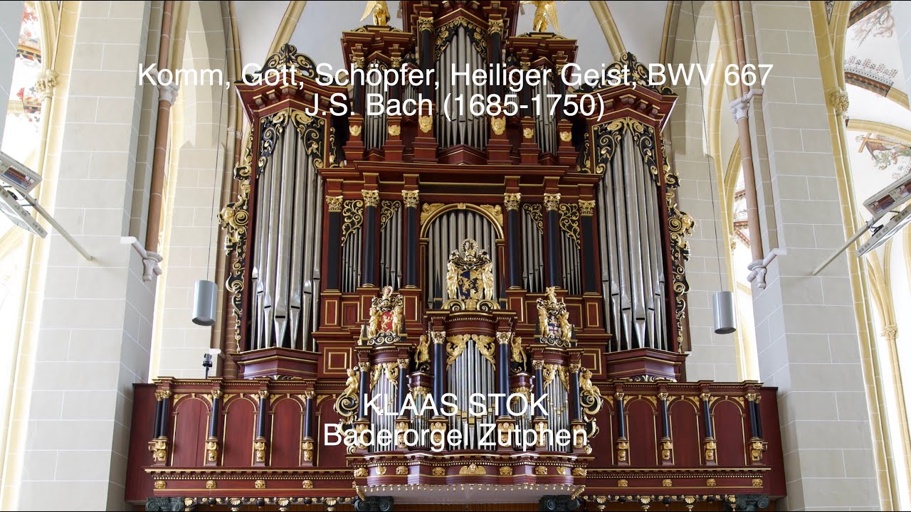 J.S. Bach - Komm, Gott Sch&ouml;pfer, Heiliger Geist, BWV 667