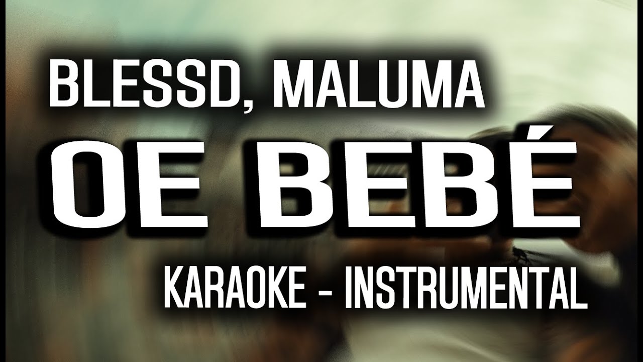 BLESSD ❌ MALUMA - OE BEB&Eacute; 💜 (KARAOKE - INSTRUMENTAL)