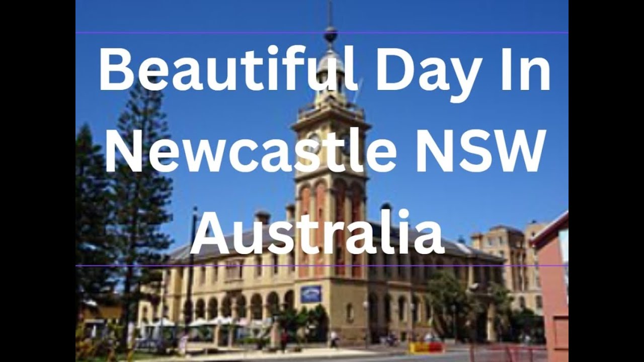 Newcastle NSW Australia, Facts & Views About Australia's Second Oldest City & Largest Regional City