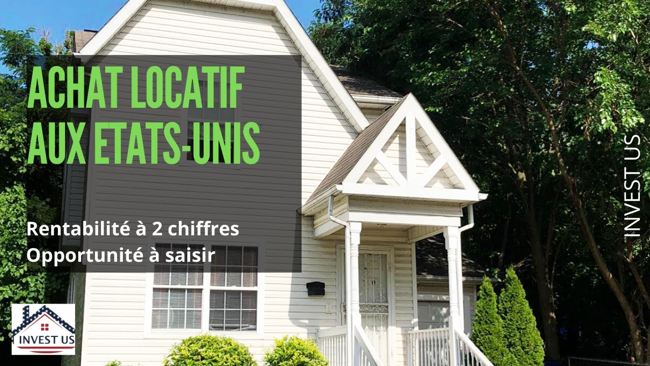 Investir dans l'immobilier locatif aux Etats-Unis -Rentabilit&eacute; &agrave; 2 chiffres-mini prix [$55K-$60K]