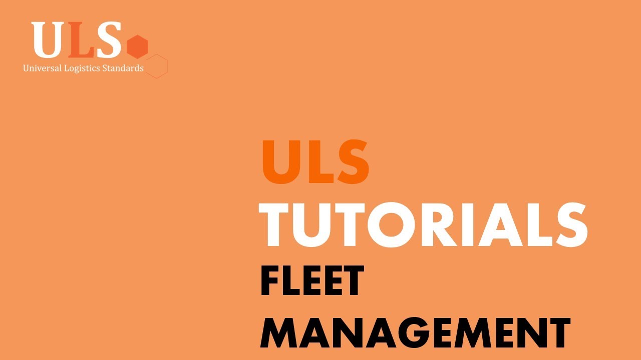 ULS Tutorial - Fleet Management