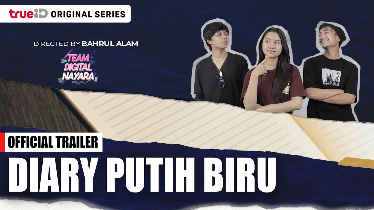 Trailer | Diary Putih Biru - TrueID Original Series