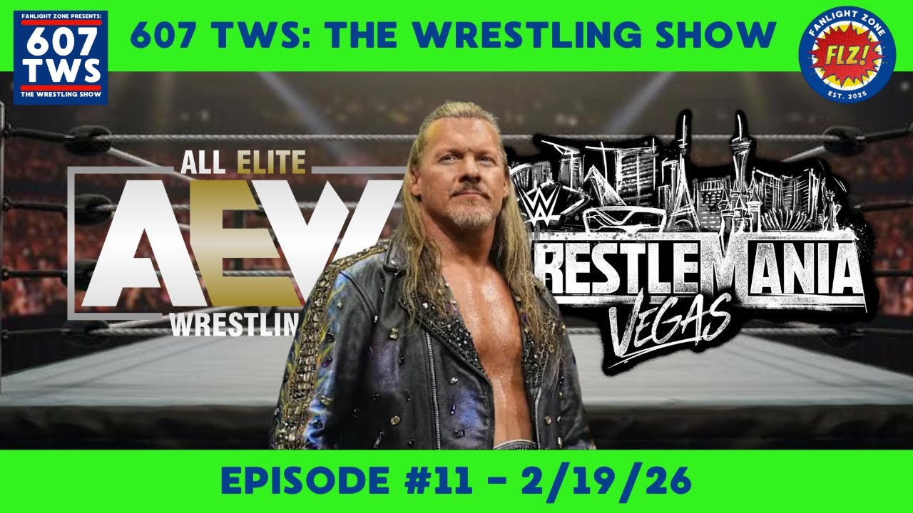 JERICHO'S CONTRACT FREEZE/WHAT'S IN THE BOX?/PRO WRESTLING TALK - 607 TWS EP 11 2/19/26