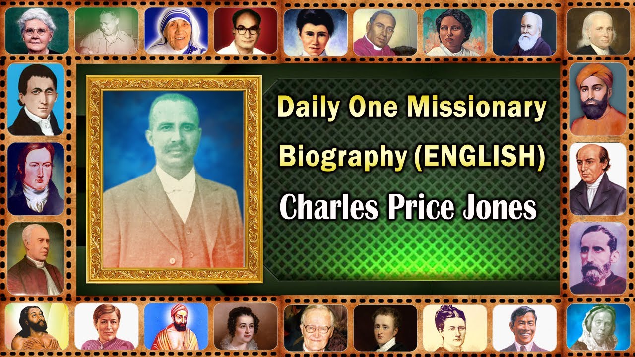 Charles Price Jones (ENGLISH) Daily One Missionary Biography