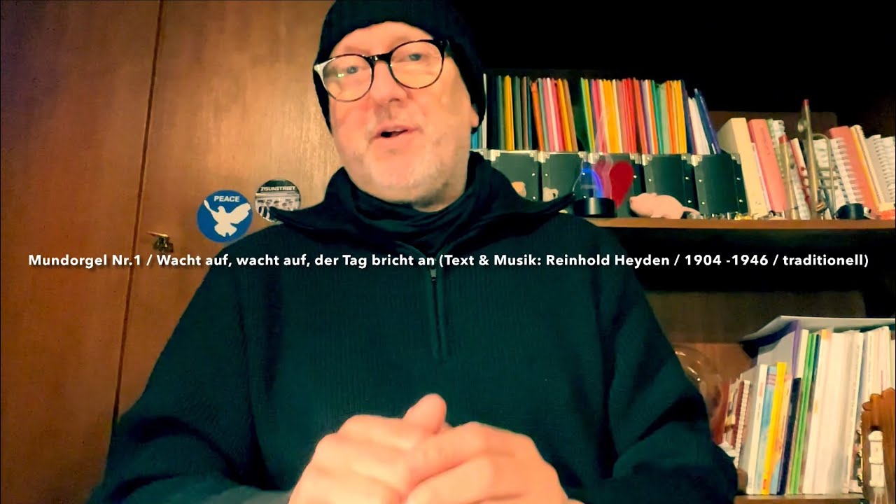 Wacht auf, wacht auf, der Tag bricht an (Mundorgel Nr.1/Text & Musik: Reinhold Heyden) Jürgen Fastje