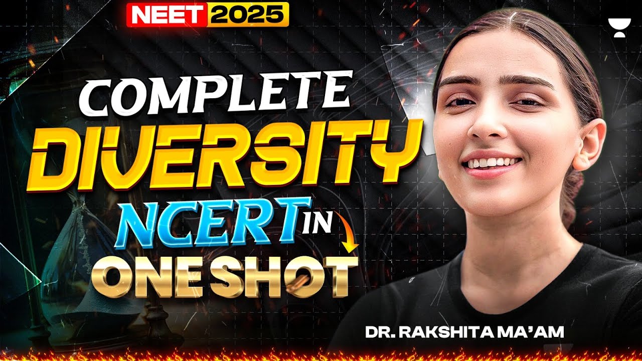 Complete Diversity Unit 1 | Class 11 | In One Shot | NCERT line to line | Dr. Rakshita Singh