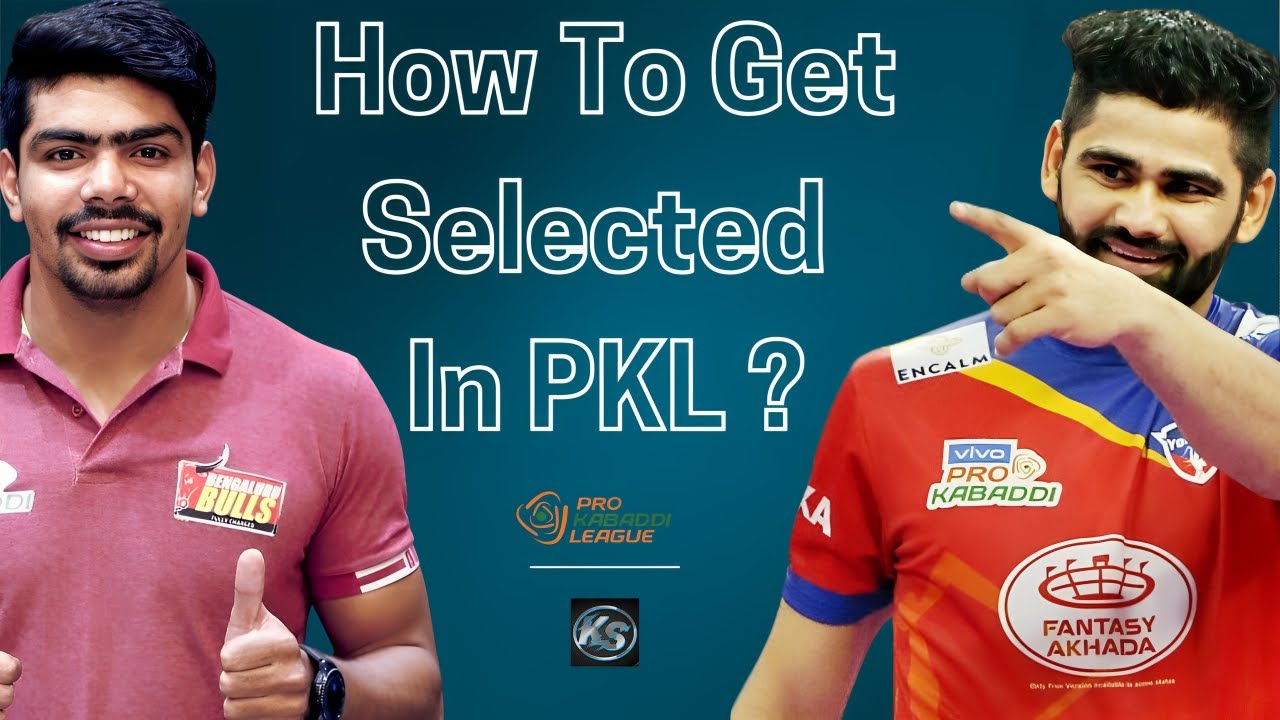 How To Get Selected In Pro Kabaddi League ? | Pro Kabaddi Selection Process Explained | Kabaddi Star