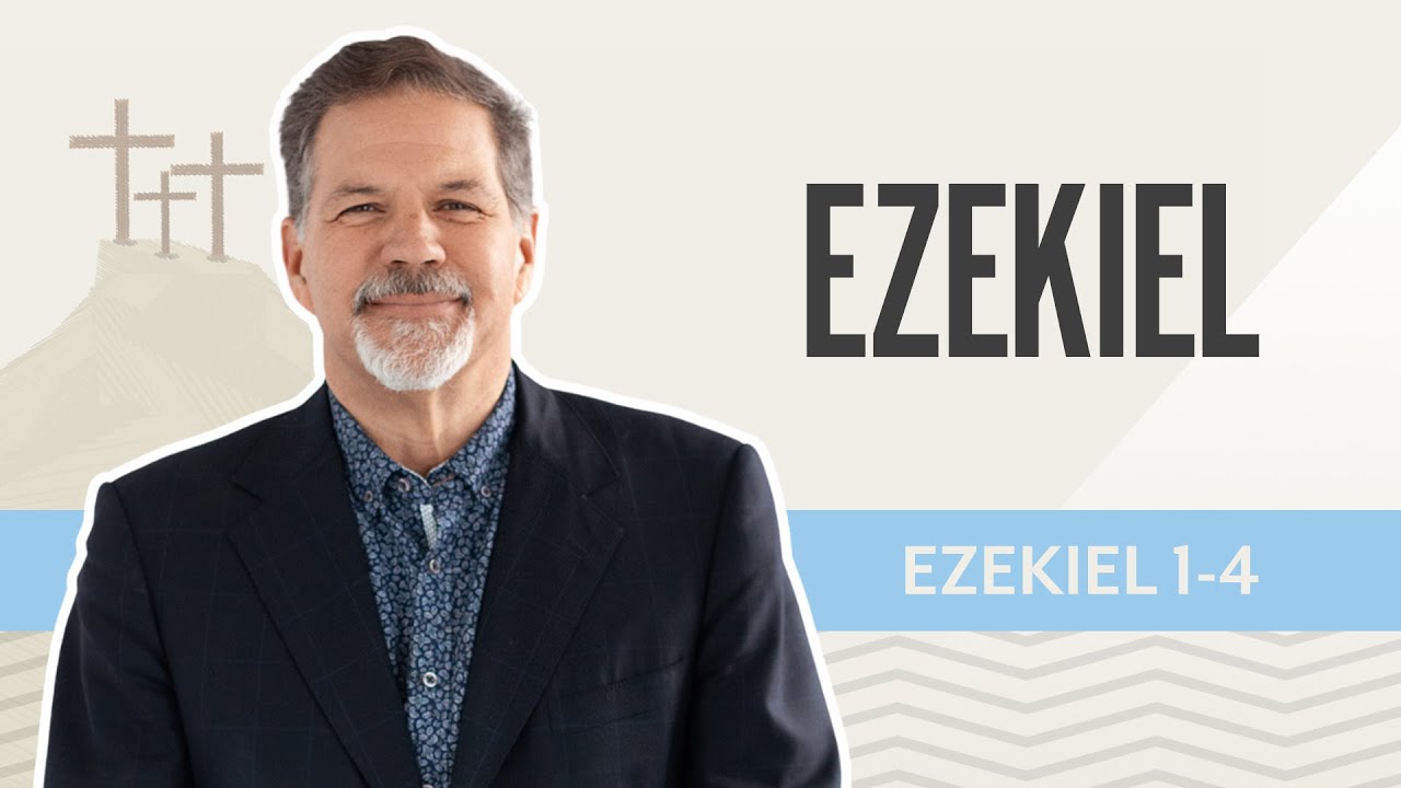 Ezekiel | Ezekiel 1-4