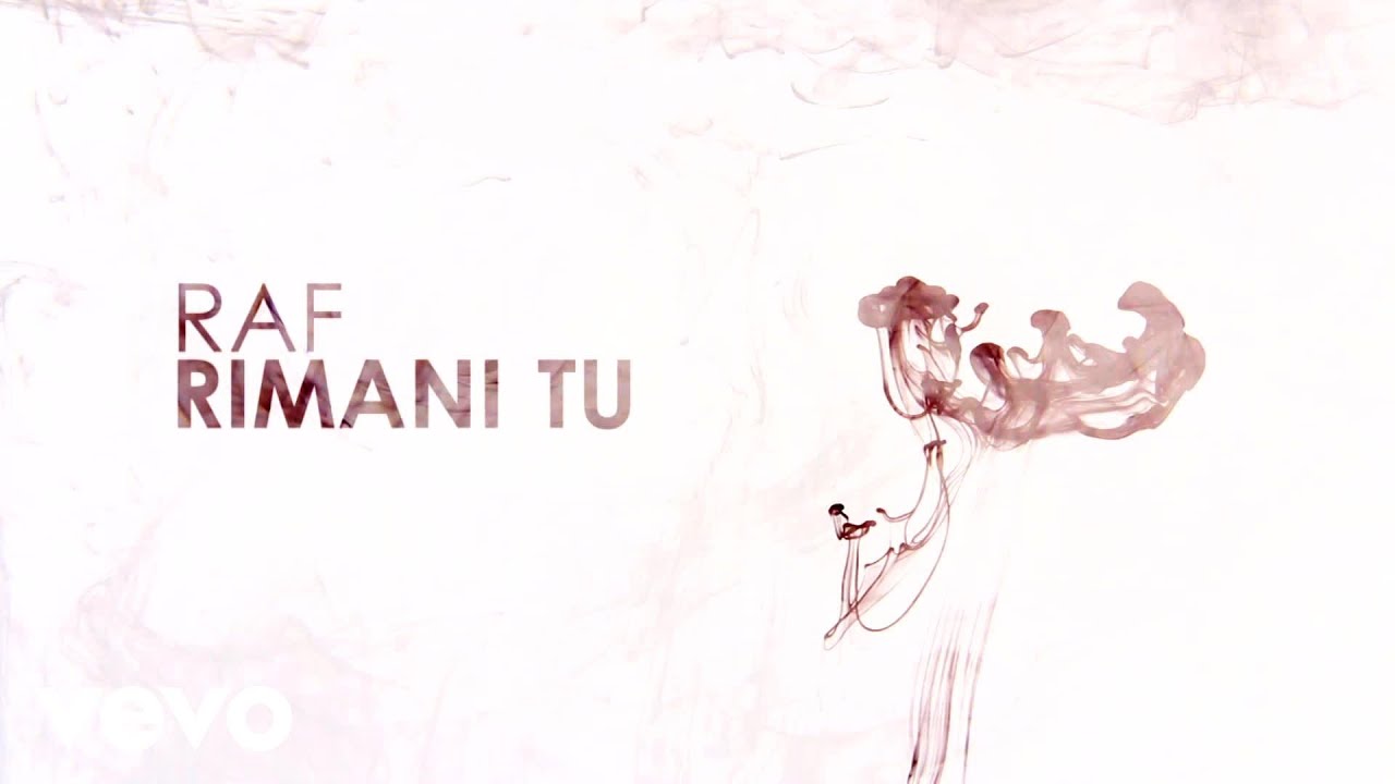 Raf - Rimani Tu