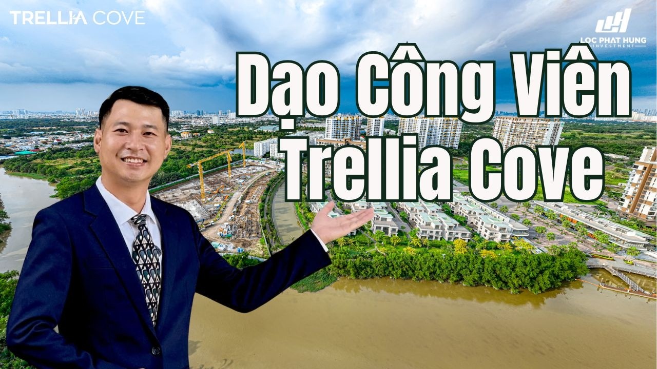 [T3/2026] TRELLIA COVE MIZUKI PARK - KHÁM PHÁ CÔNG VIÊN VEN SÔNG 